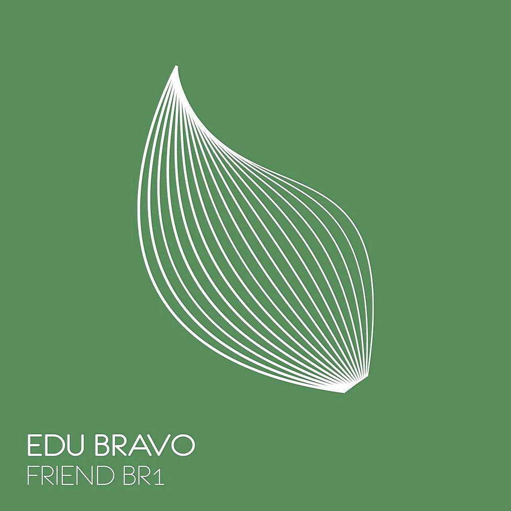EDU BRAVO - Friend Br1 (Extended Mix)
